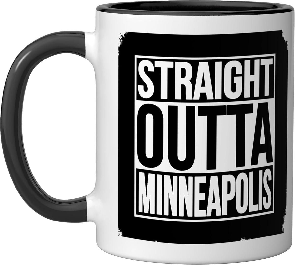 Straight Outta Minneapolis – Directly From Minneapolis Ceramic Mug
