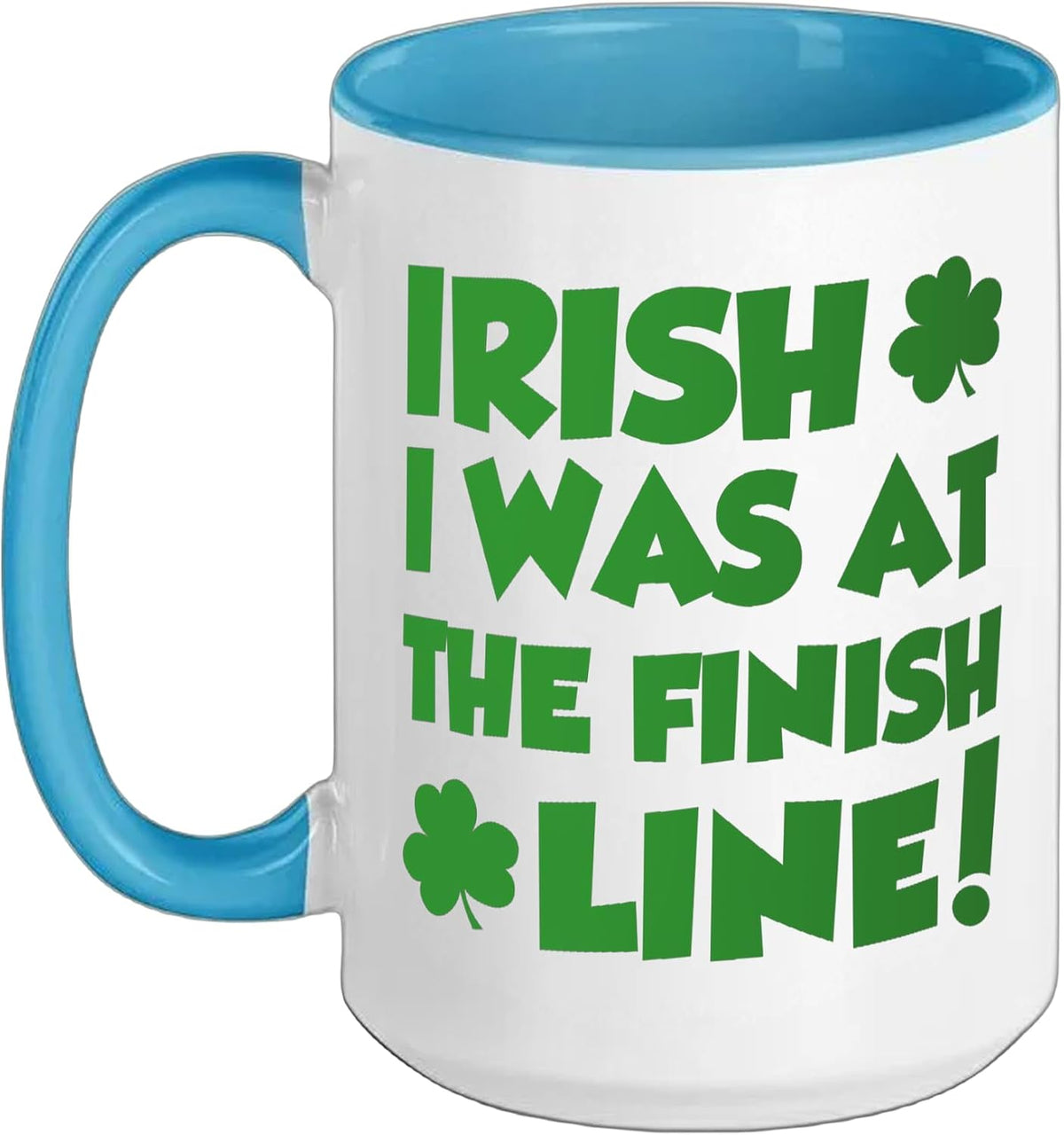 Irish I Was At The Finish Funny Running St Patricks Race Ceramic Mug