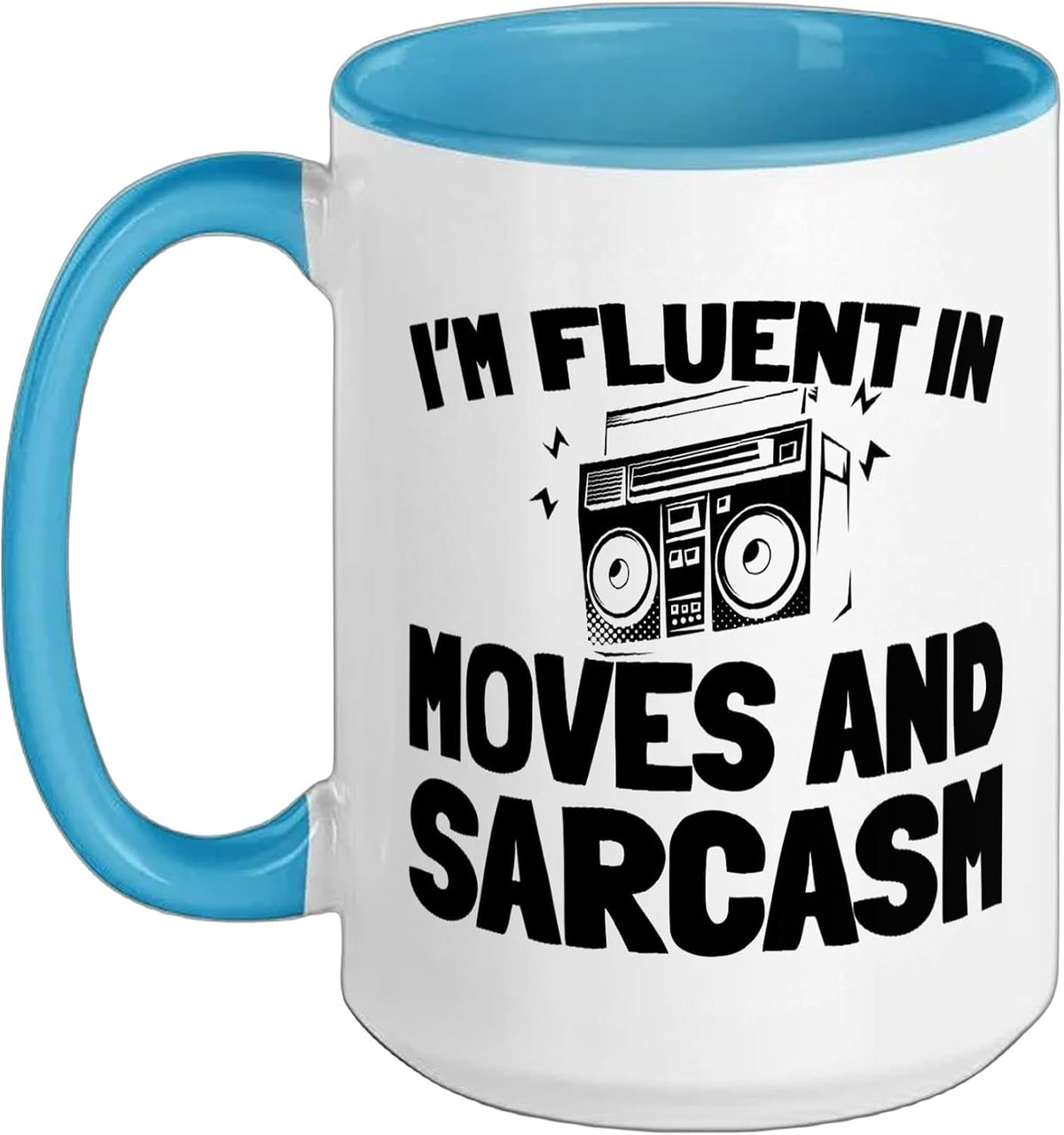 Im Fluent In Moves And Sarcasm Funny Dance Ceramic Mug