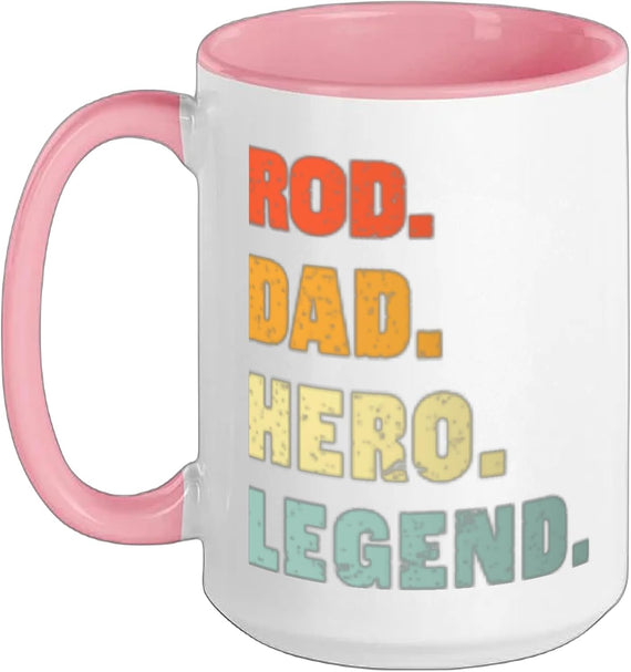 Rod Dad Hero Legend Personalized Custom Name Fathers Day Ceramic Mug