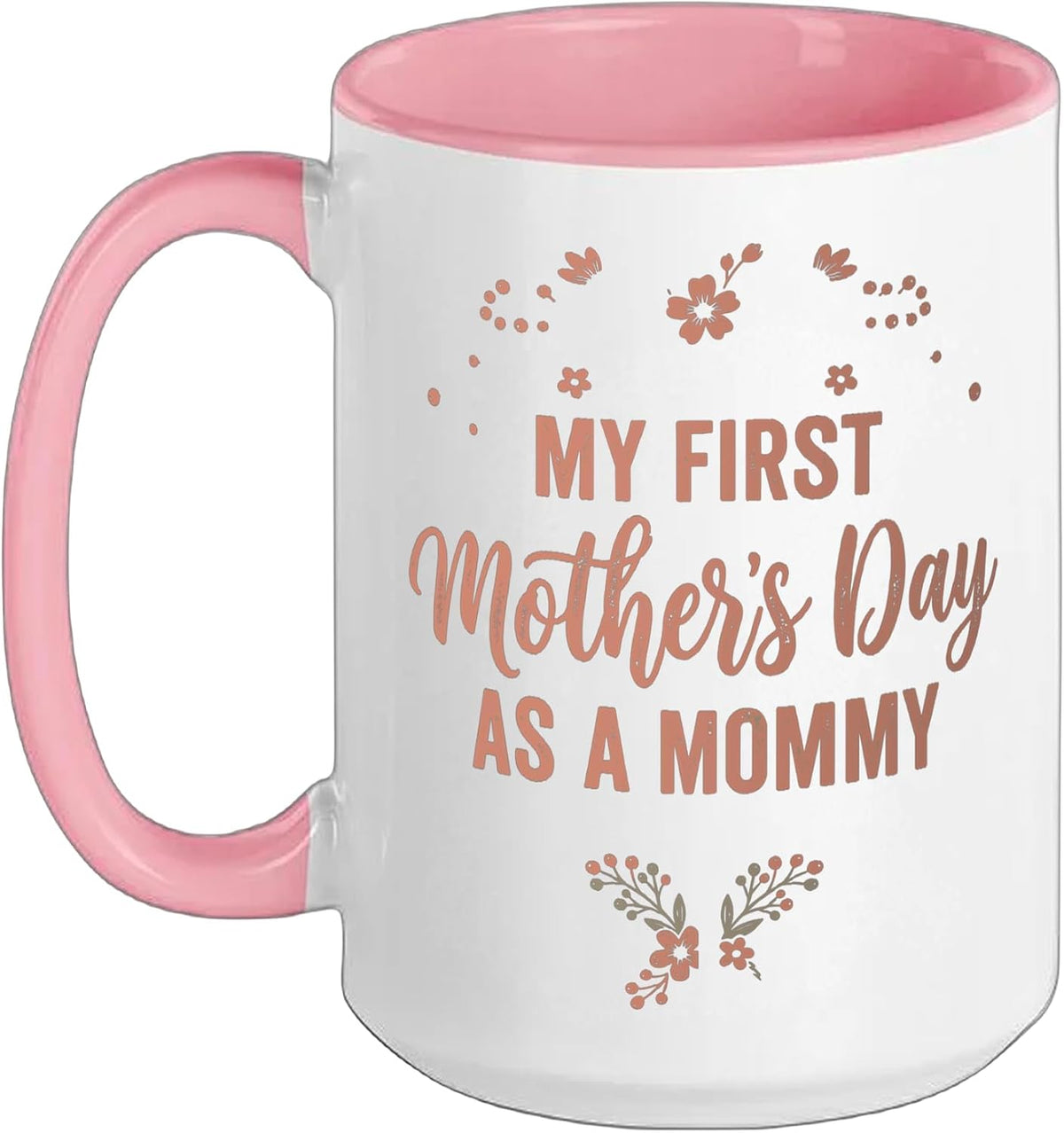 My First Mother's Day As A Mommy Cute New Mom Gift 2026 Ceramic Mug