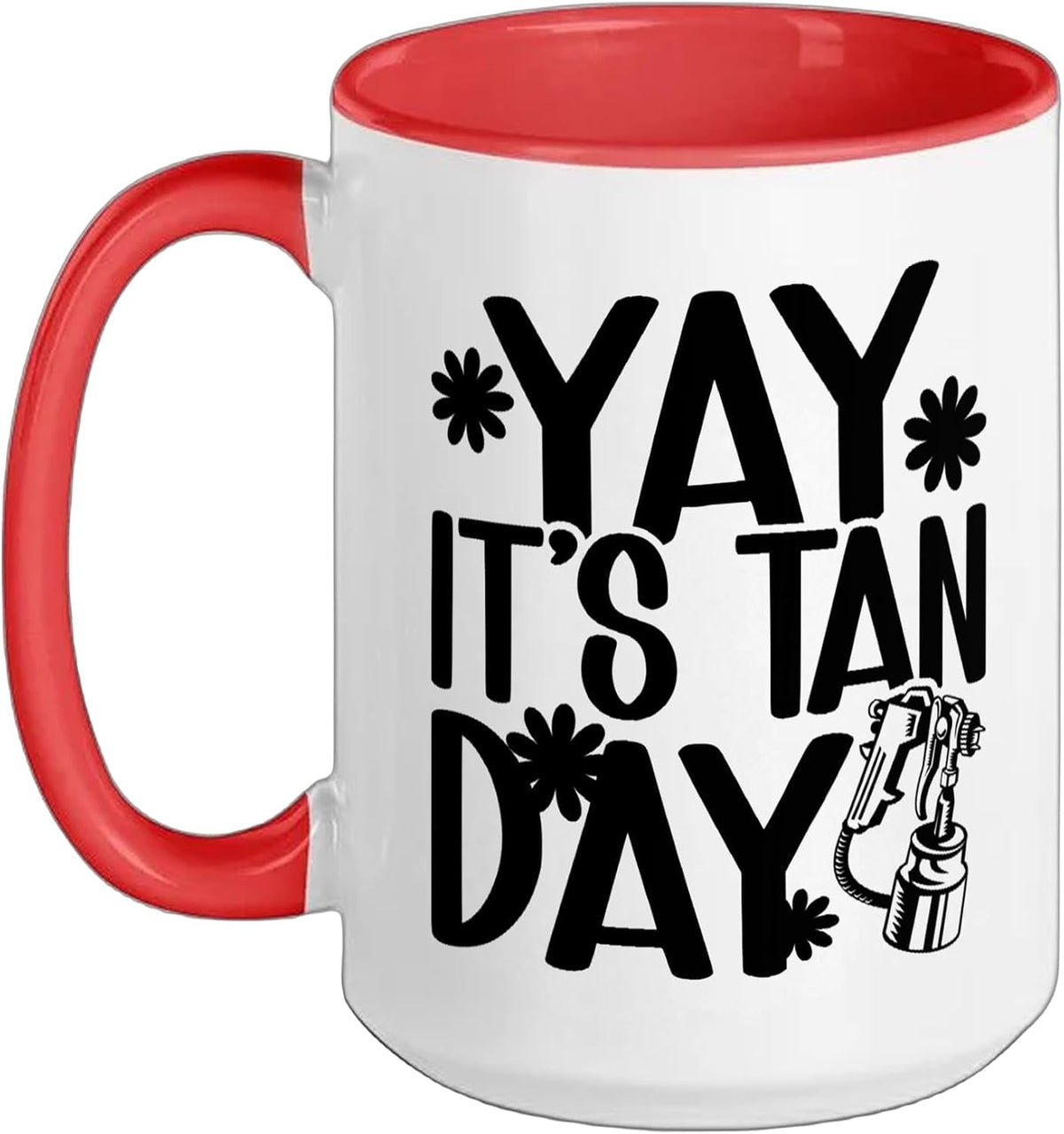 Yay It's Tan Day Spray Tan Artist Spray Tanning Artist Ceramic Mug