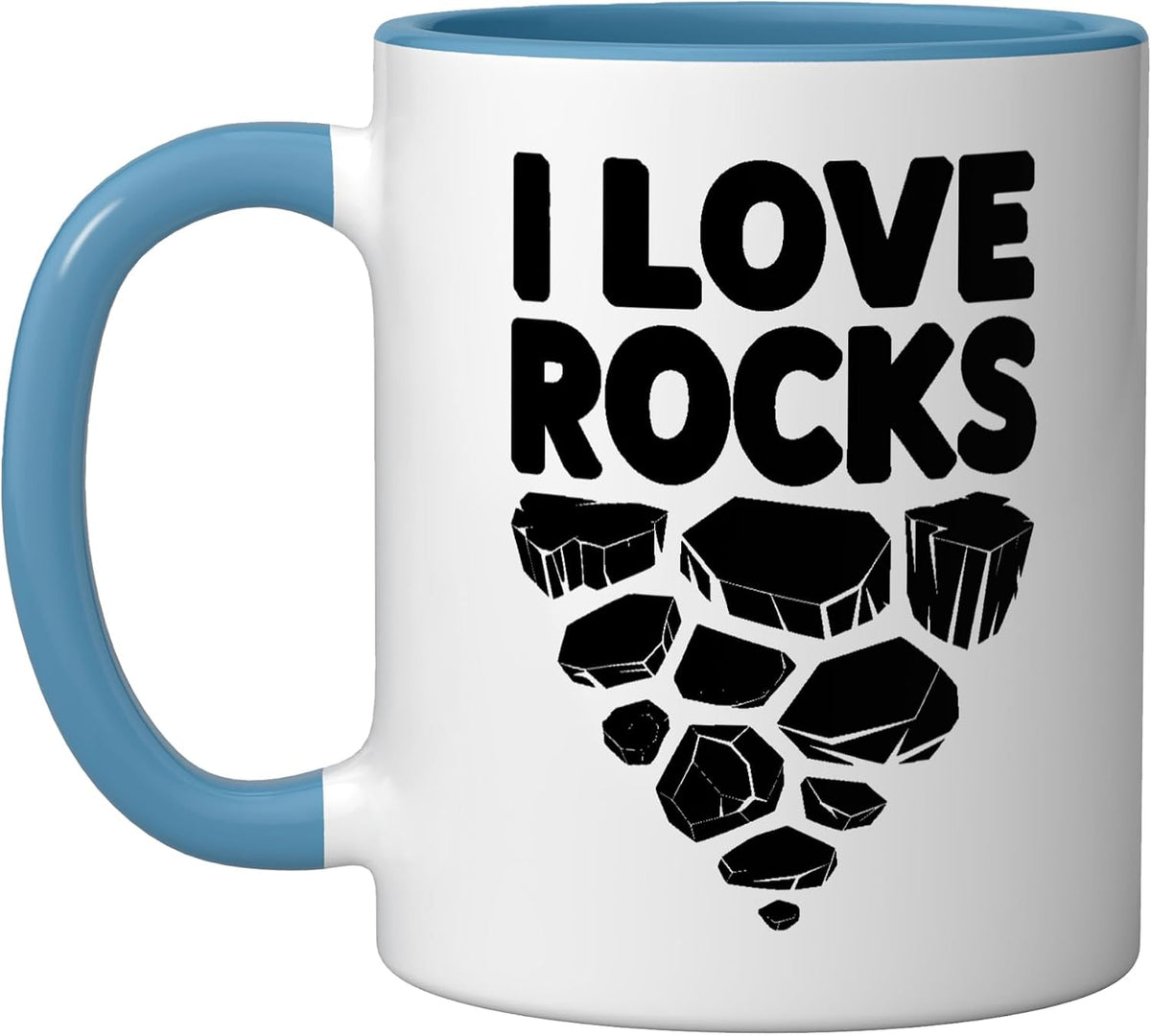 I Love Rocks Geologist Enthusiast Humor Ceramic Mug