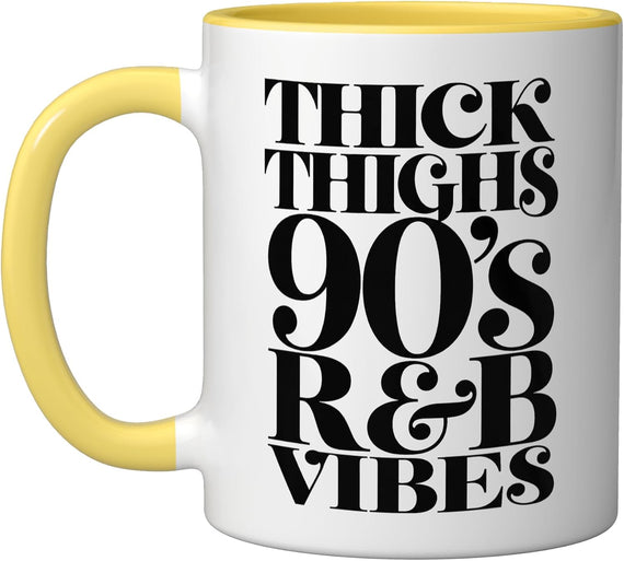 Thick Thighs 90s R&B Vibes Vintage Music Rhythm And Blue Ceramic Mug