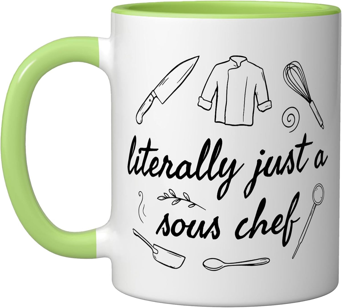 Literally Just A Sous Chef Funny Script Ceramic Mug