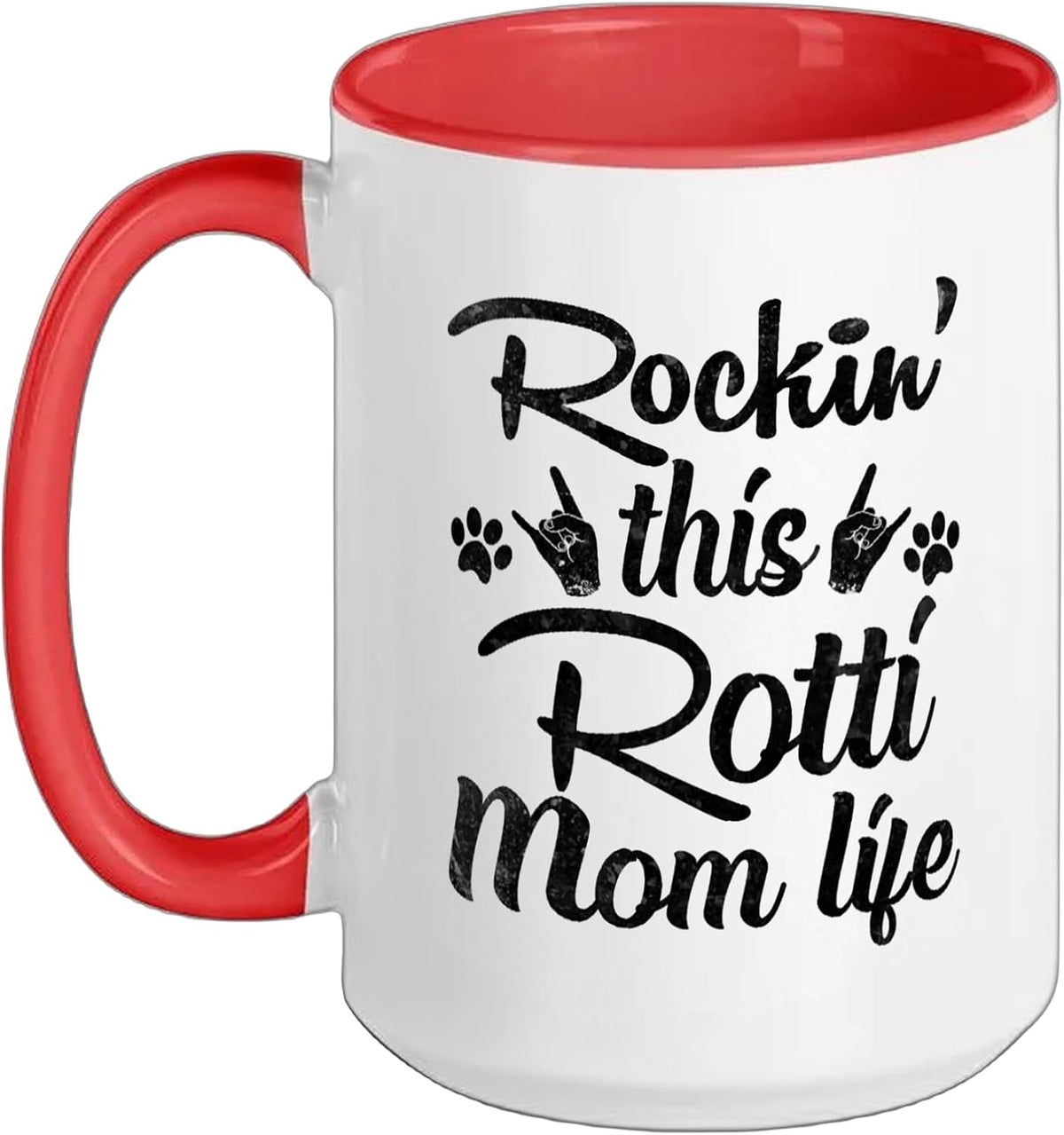Rotti Mom Rockin' This Dog Mom Life Best Owner Mother's Ceramic Mug