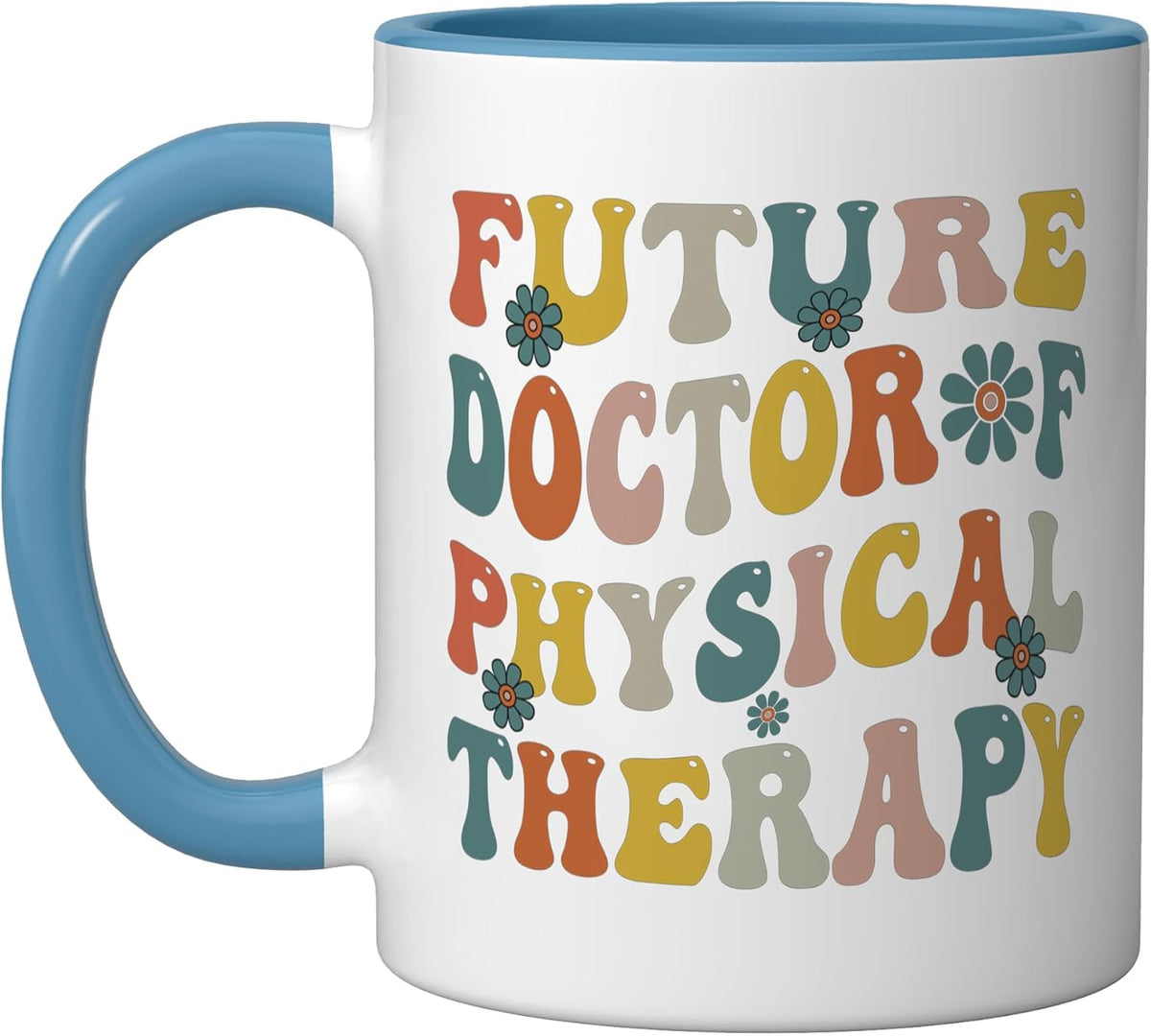 Future Physical Therapy Doctor Dpt Student Graduation Cute Ceramic Mug