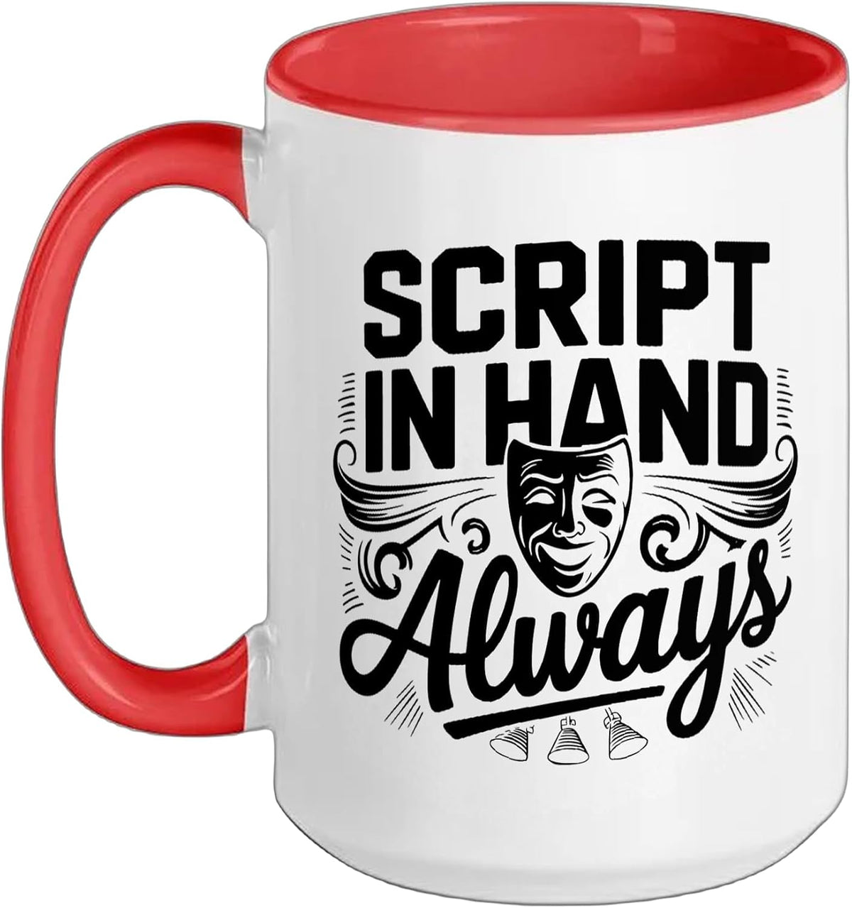 Script In Hand Always Theater Mask Drama Teacher Ceramic Mug