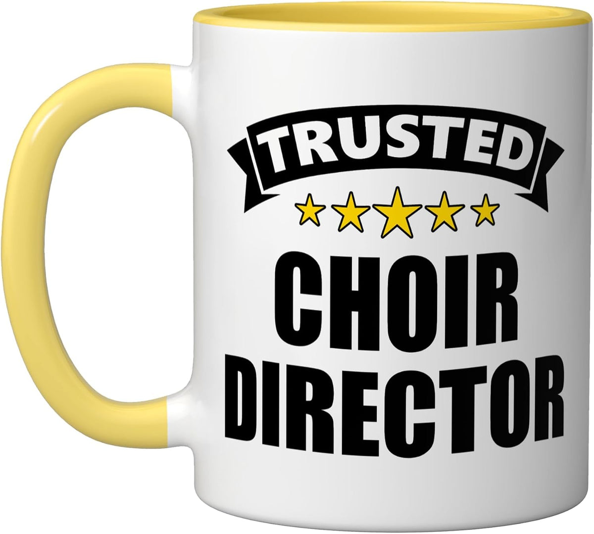 The Trusted Choir Director Ceramic Mug