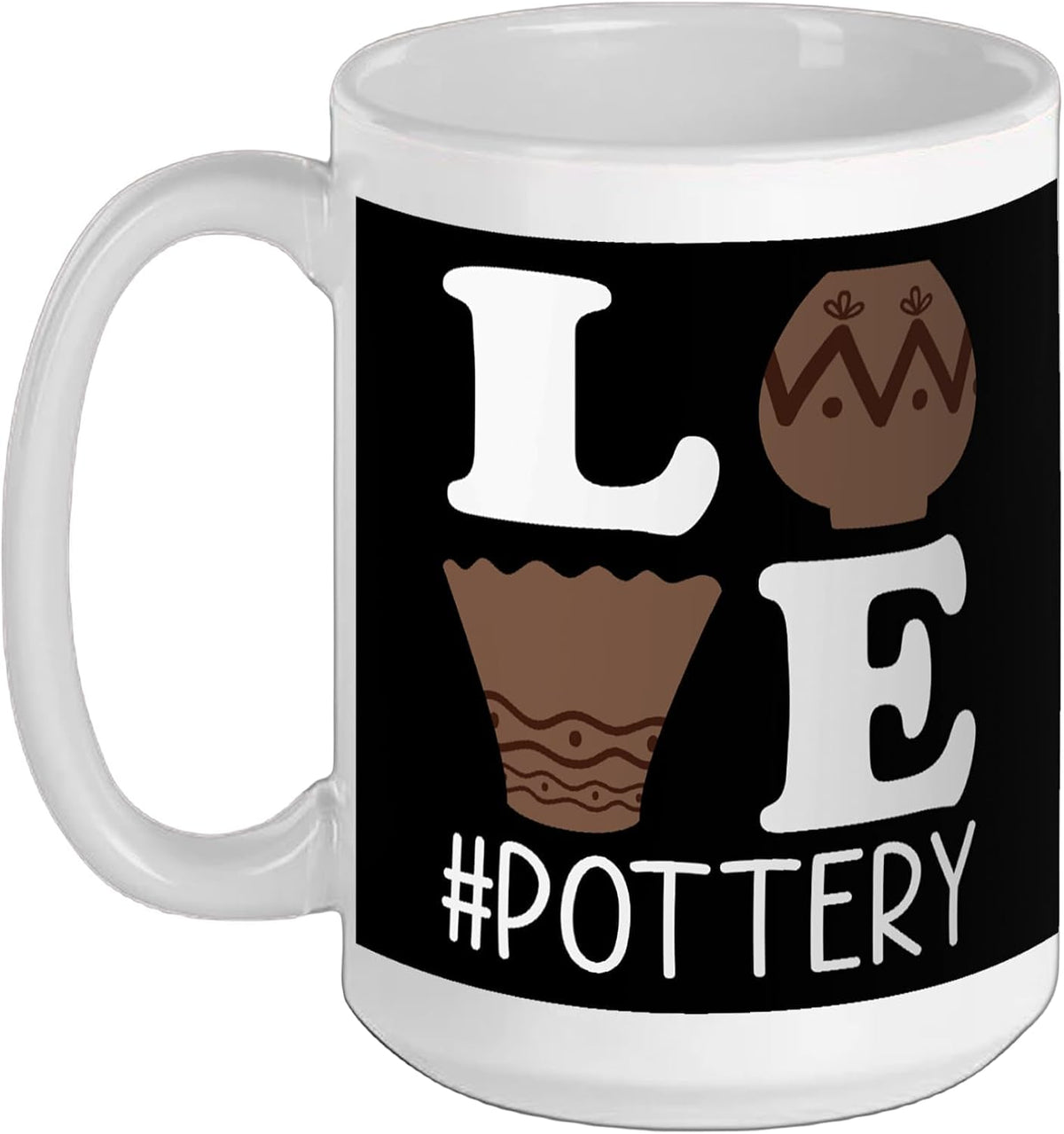 Love Pottery - Clay Maker Pottery Lover Ceramics Artist Ceramic Mug