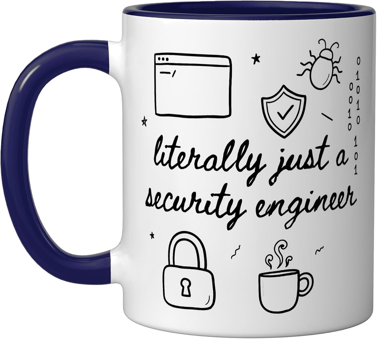 Literally Just A Security Engineer Funny Ceramic Mug