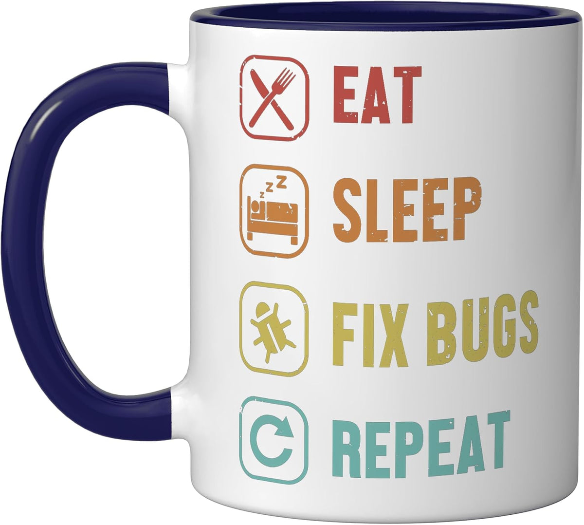 Eat Sleep Fix Bugs Repeat Coder Engineer Software Ceramic Mug