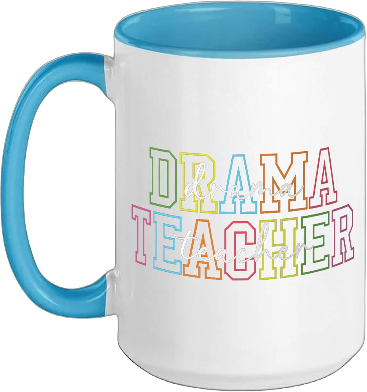Drama Teacher Drama Teaching Theater Drama Teacher Ceramic Mug