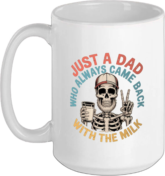 Skeleton Papa Just Dad Who Always Came Back Ceramic Mug
