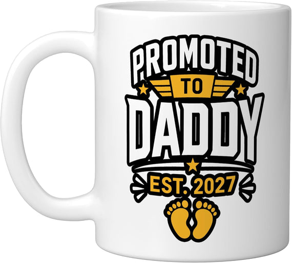 Promoted To Daddy Est 2027 Baby Feet Ceramic Mug