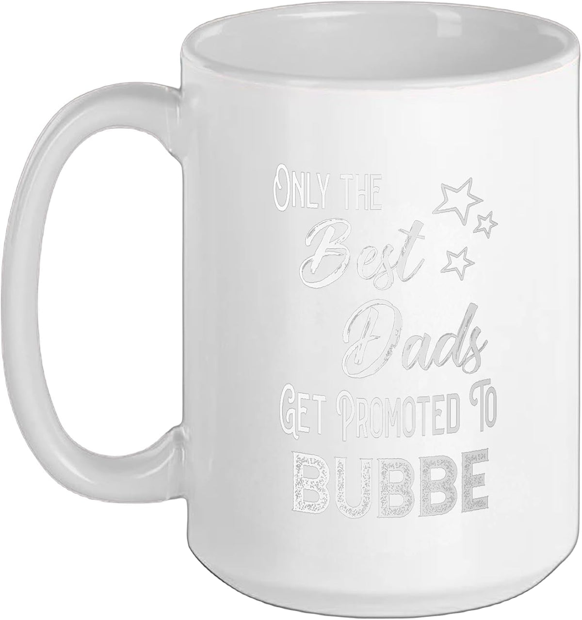 The Best Dads Get Promoted To Bubbe Jewish Grandpa Ceramic Mug