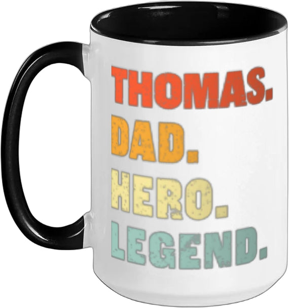 Thomas Dad Hero Legend Personalized Custom Name Fathers Ceramic Mug