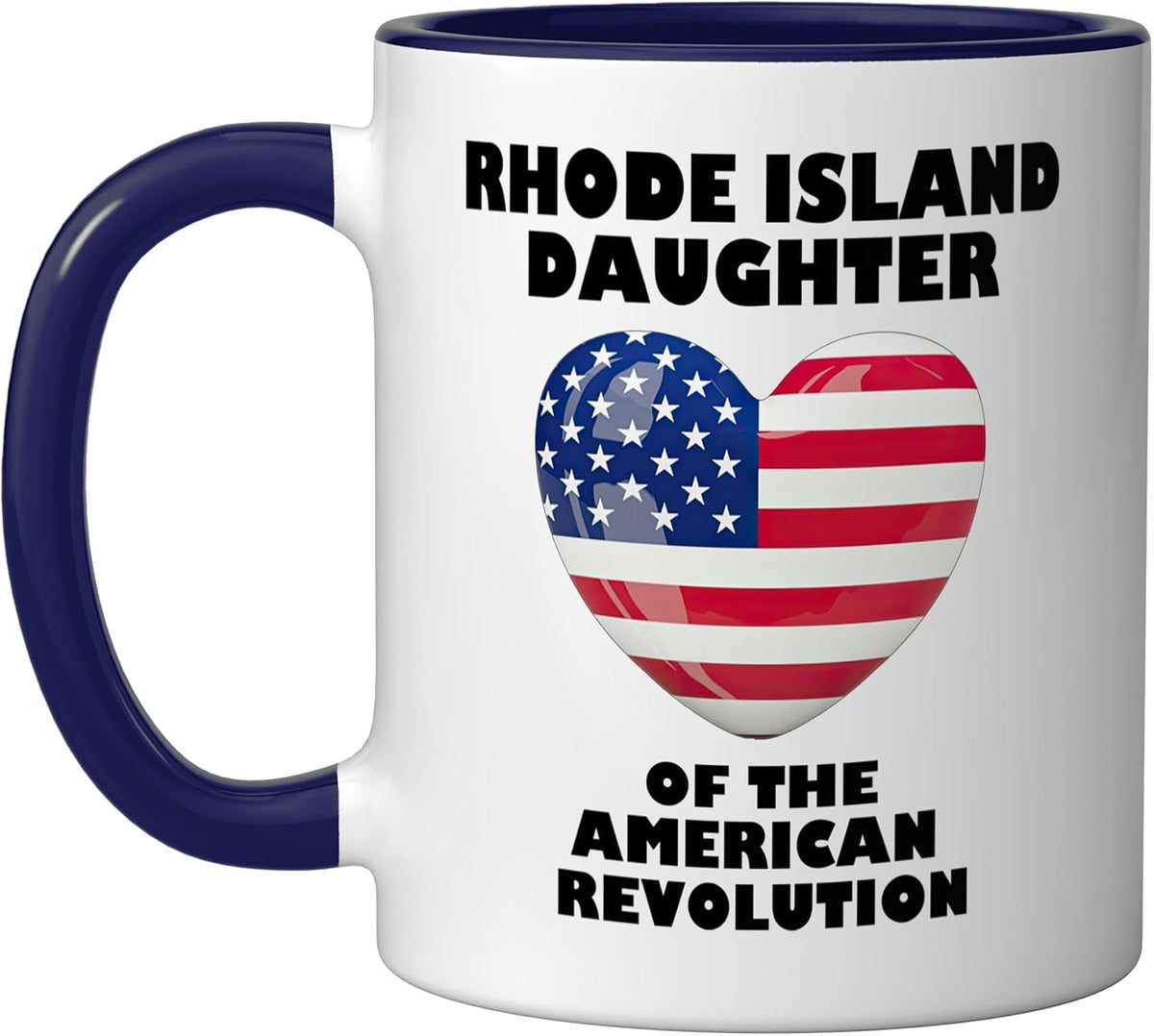 Rhode Island Daughter Revolutionary War American Ceramic Mug