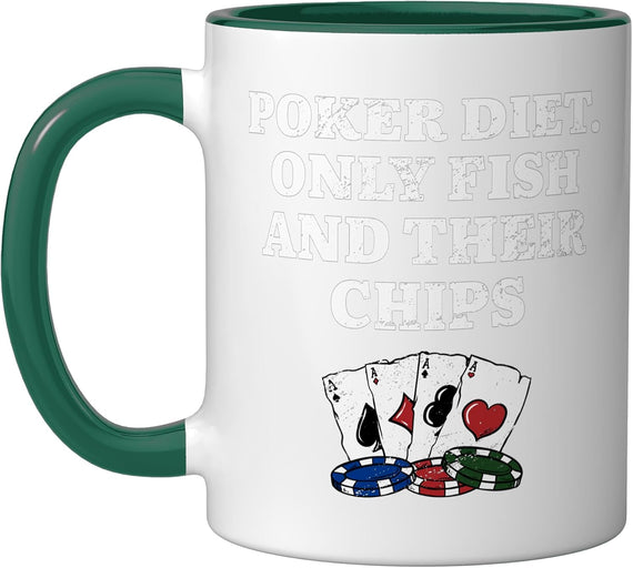 Poker Diet Fish And Their Chips Poker Player Sarcastic Ceramic Mug