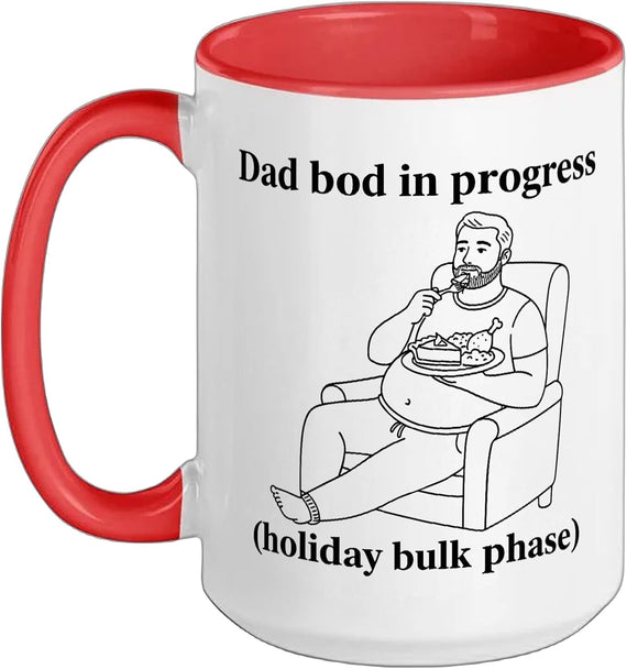 Dad Bod In Progress Holiday Bulk Phase Funny Food Eating Ceramic Mug