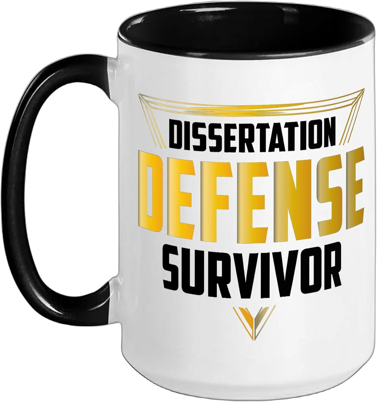 Dissertation Defense Survivor Ph. D. Graduation Ceramic Mug