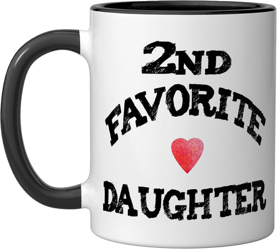 Second 2nd Favorite Daughter Heart Funny Sister Present Ceramic Mug