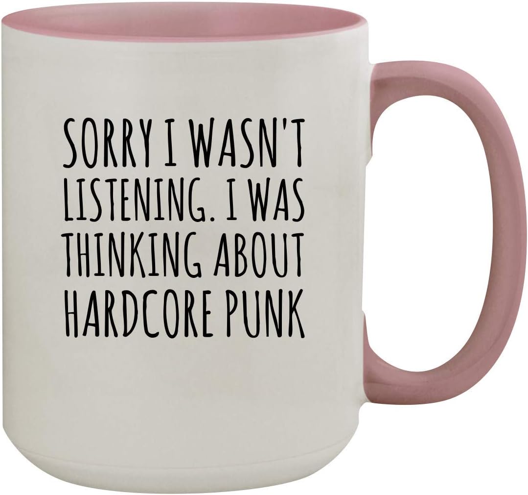 Sorry I Was Thinking About Hardcore Punk Funny Ceramic Ceramic Mug