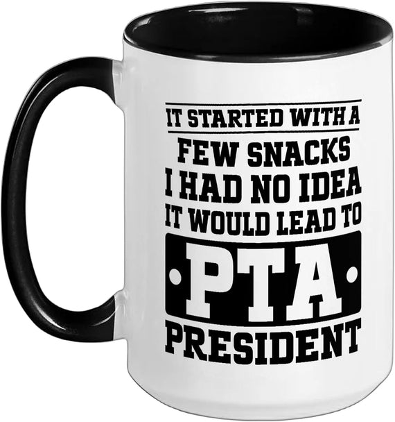 Parent Teacher Association Funny Pta President Ceramic Mug