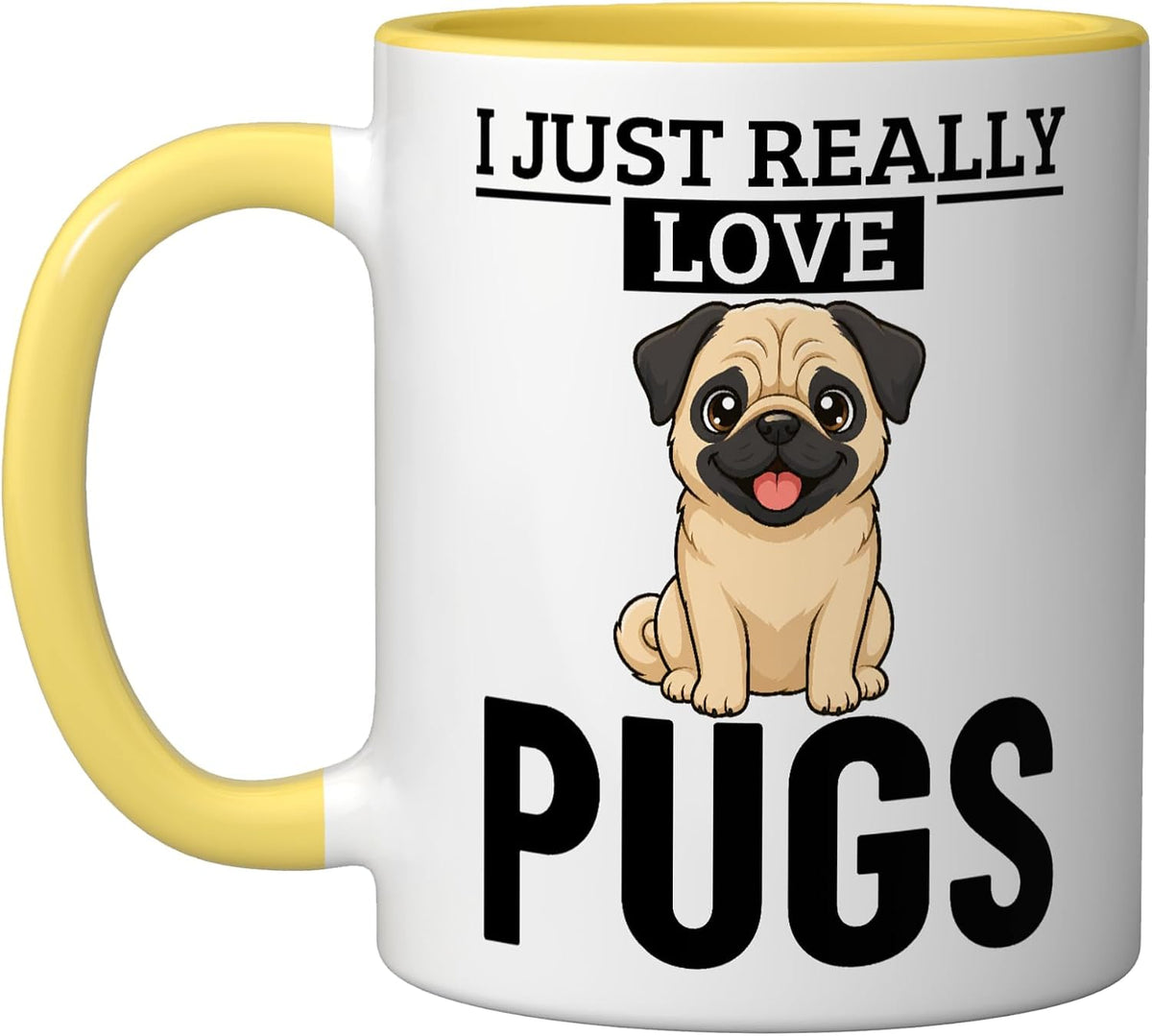 I Just Really Love Pugs Funny Pug Ceramic Mug