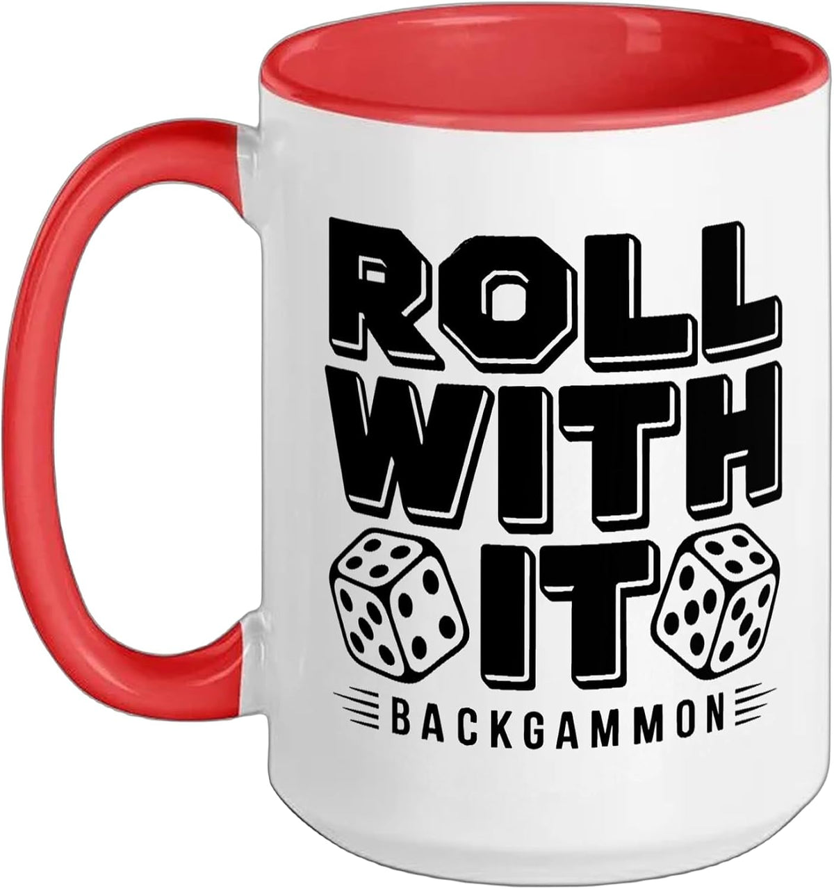Backgammon Player Whose Life Philosophy One Long Dice Roll Ceramic Mug