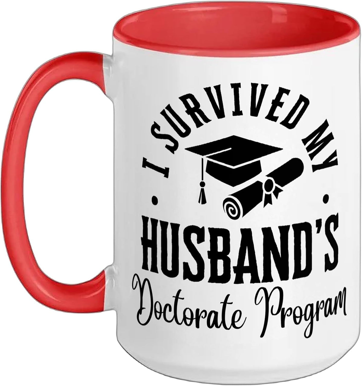 I Survived My Husband's Doctorate Program Vintage Funny Ceramic Mug