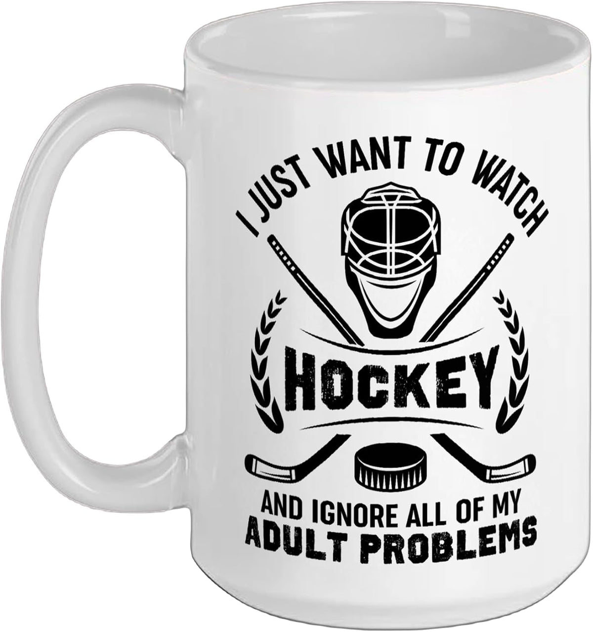I Just Want To Watch Hockey Ignore Adult Problems Ceramic Mug