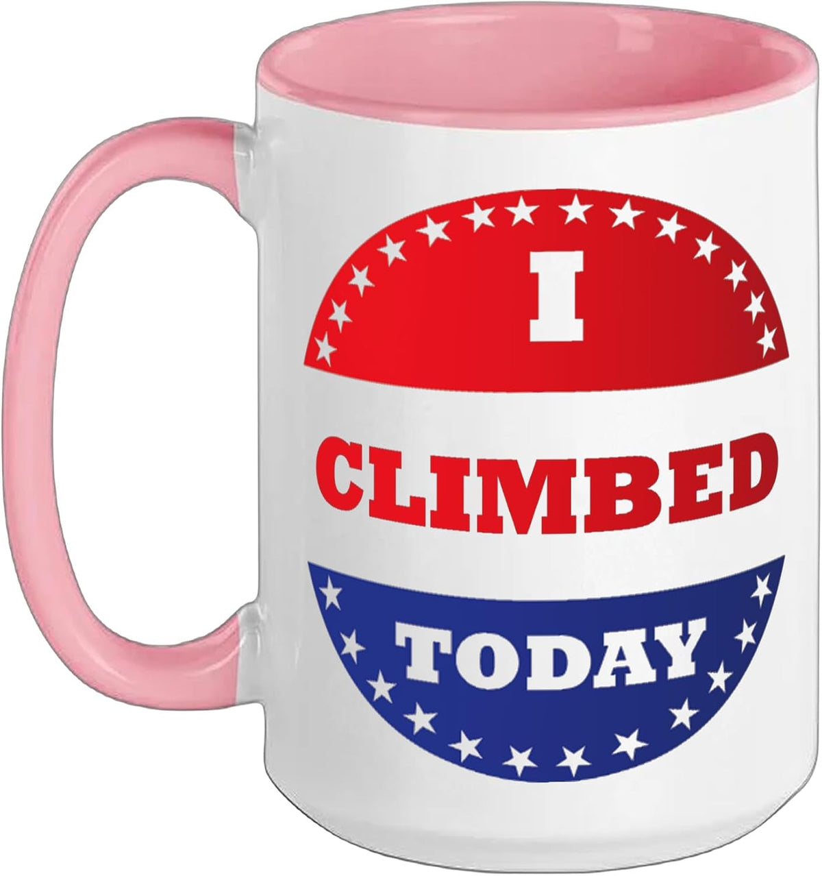 I Climbed Today Ceramic Mug