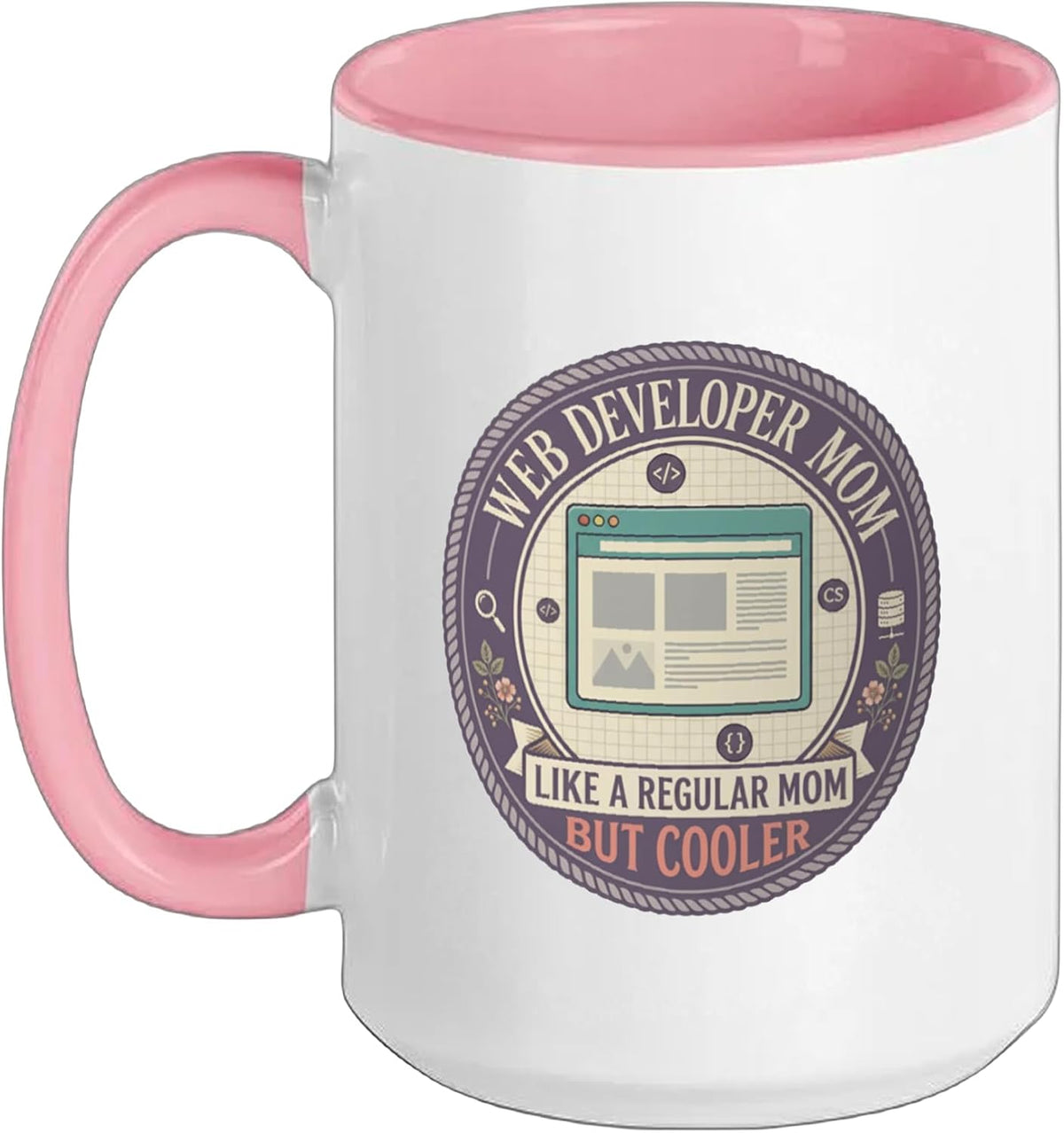 Web Developer Mom Like A Regular Mom But Cooler Coding Ceramic Mug