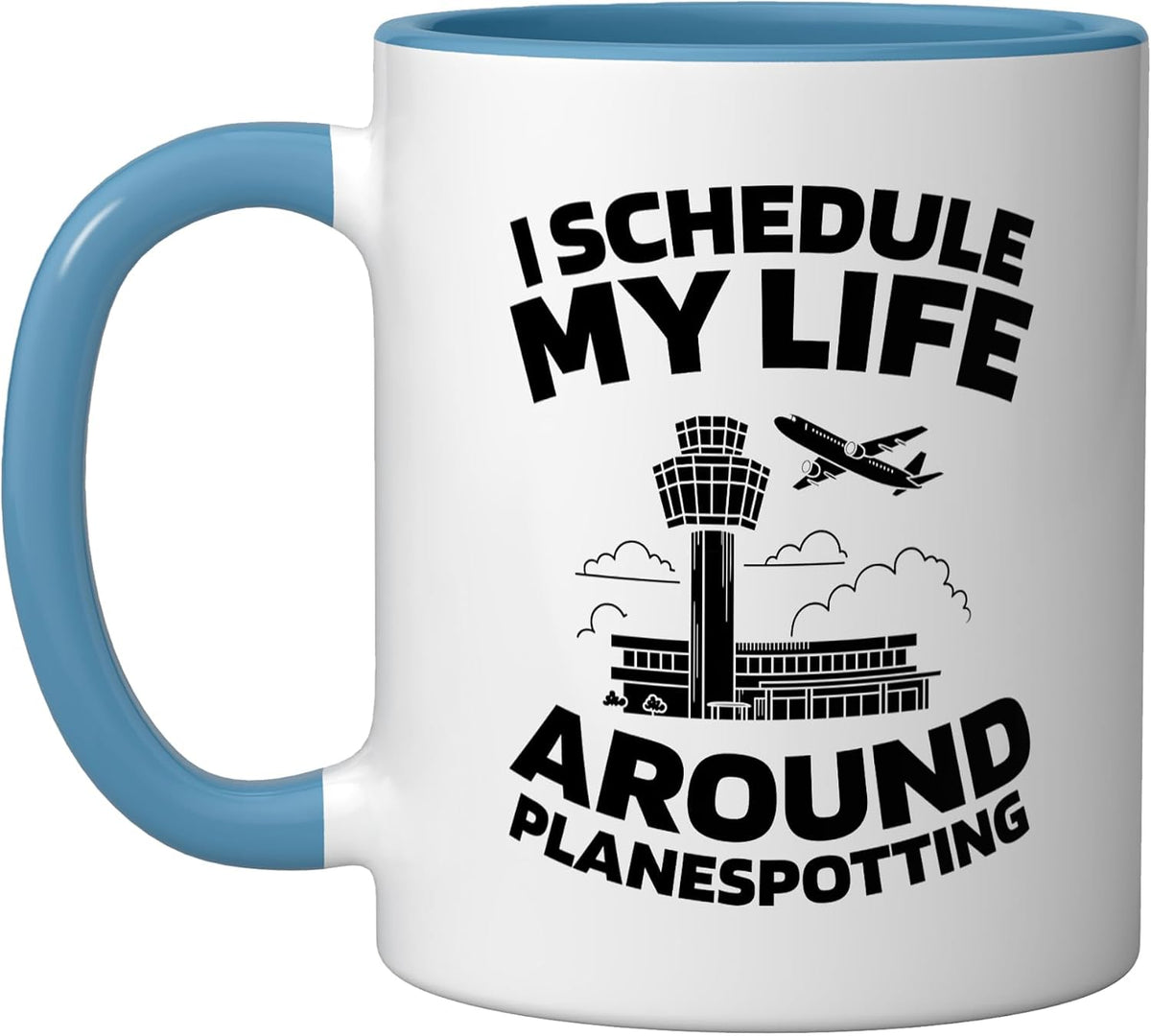 I Schedule My Life Around Planespotting Ceramic Mug