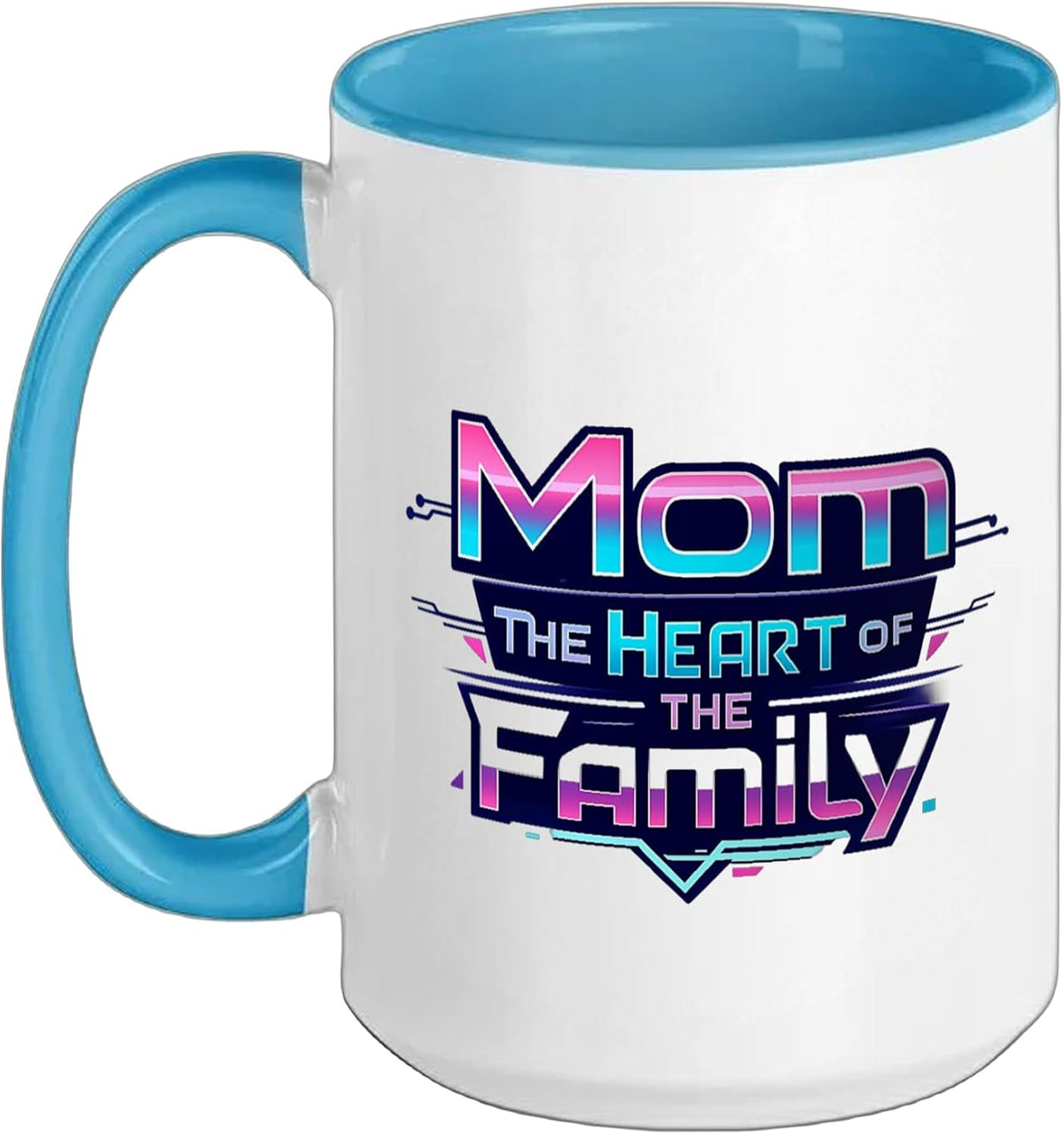 Mom The Heart Of The Family Best Mom Mama Mommy Mother's Ceramic Mug