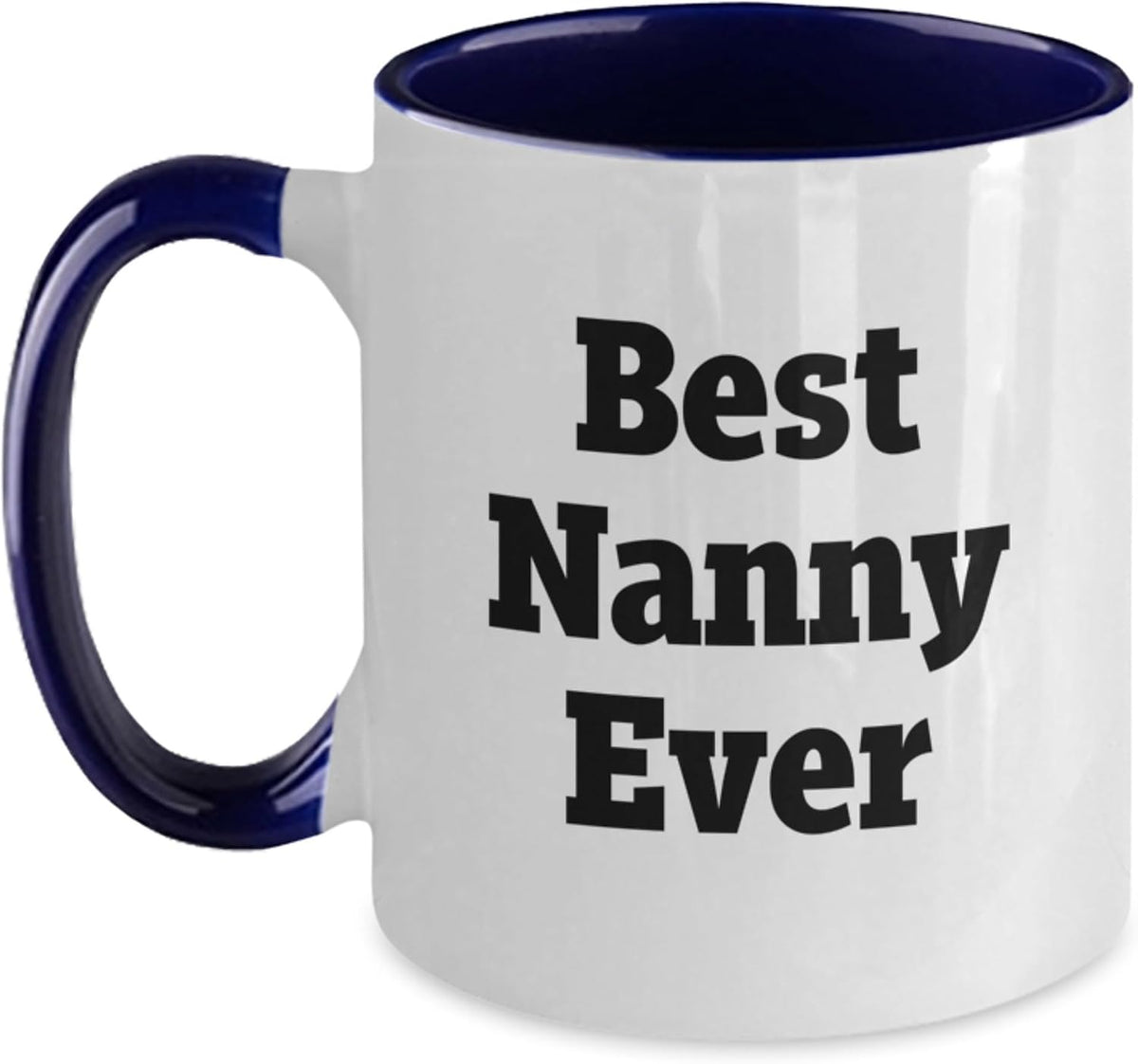 Best Nanny Ever Bold Typography Ceramic Mug