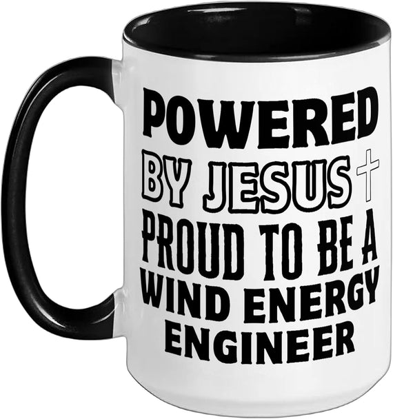 Powered By Jesus Proud To Be Wind Energy Engineer Ceramic Mug
