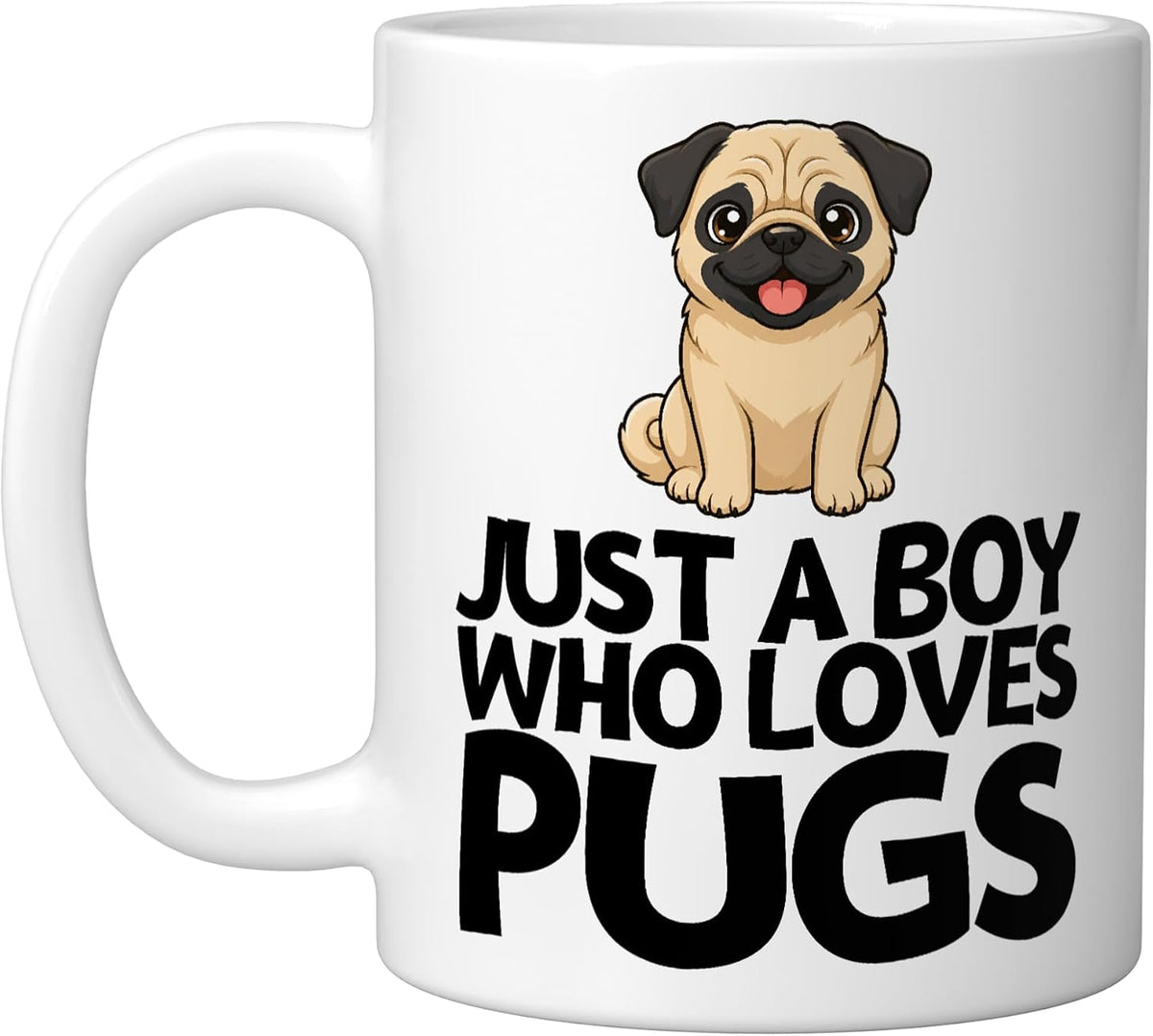 Just A Boy Who Loves Pugs Funny Pug Ceramic Mug