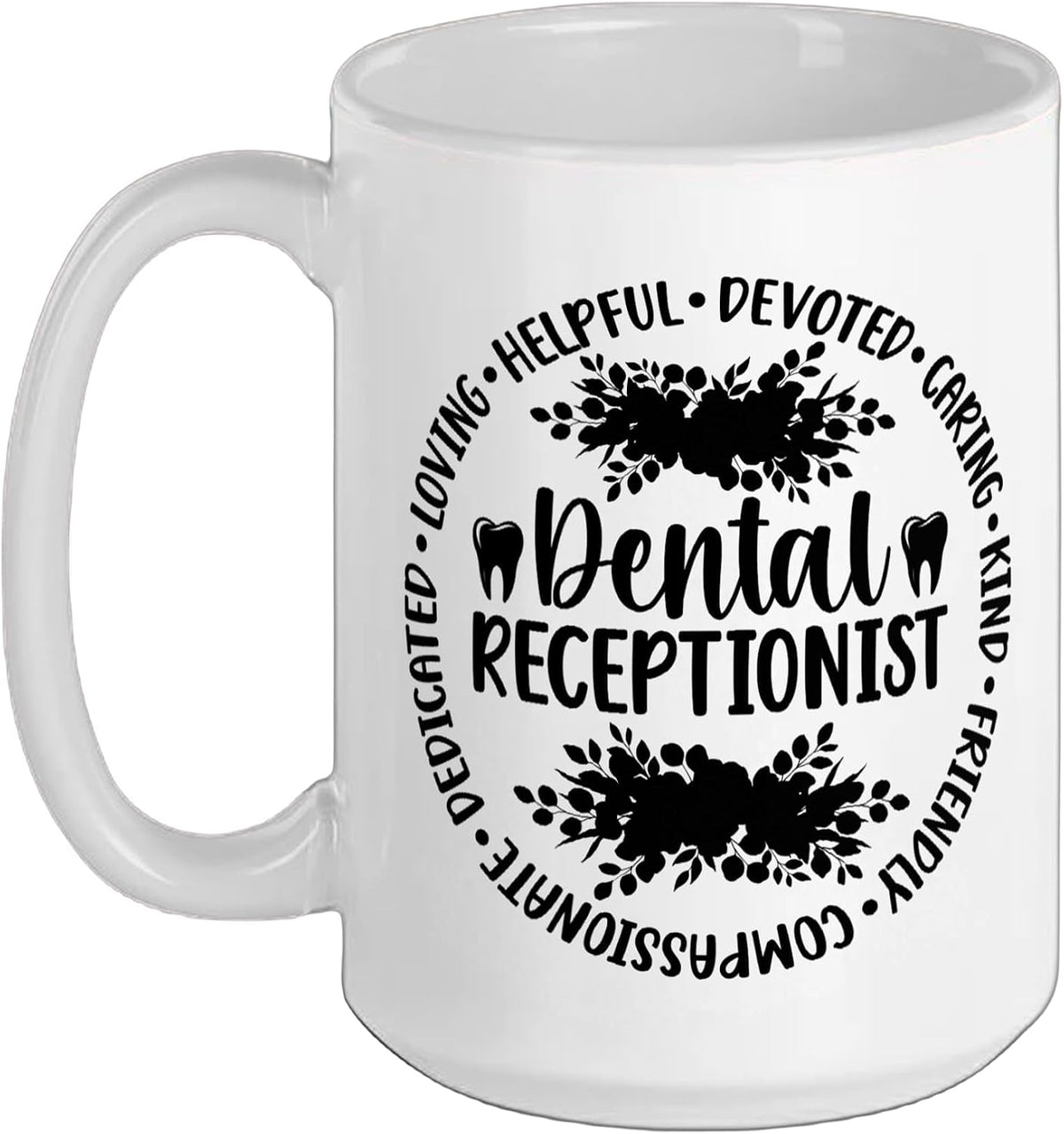 Dental Receptionist Appreciation Circle Dental Ceramic Mug
