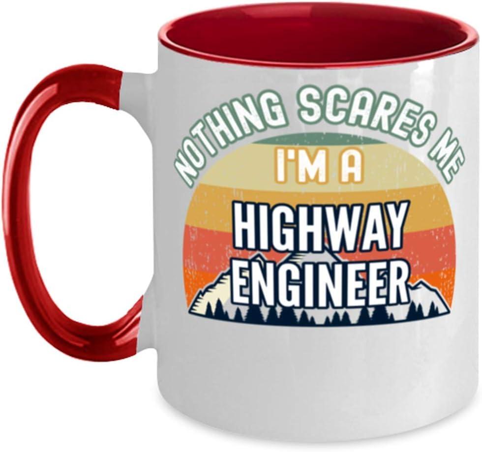 Funny Highway Engineer, Nothing Scares Me I'm A Highway Ceramic Mug