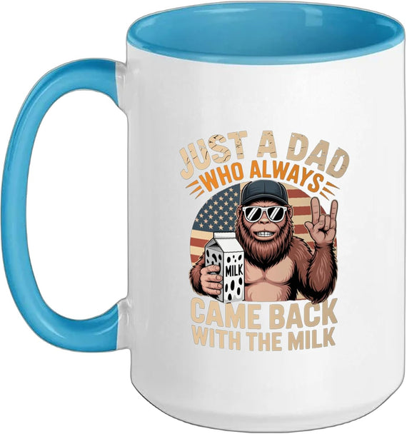 Just A Dad Who Always Came Back With The Milk Bigfoot Papa Ceramic Mug