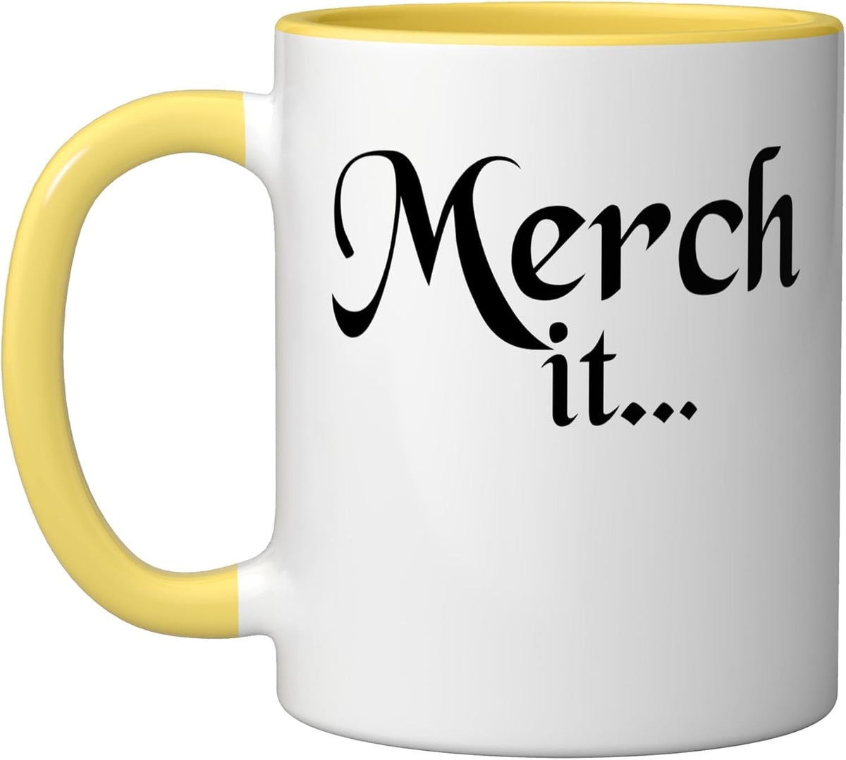 Merch It Prove It ! Perfect For Women Men Kids Graphic Ceramic Mug