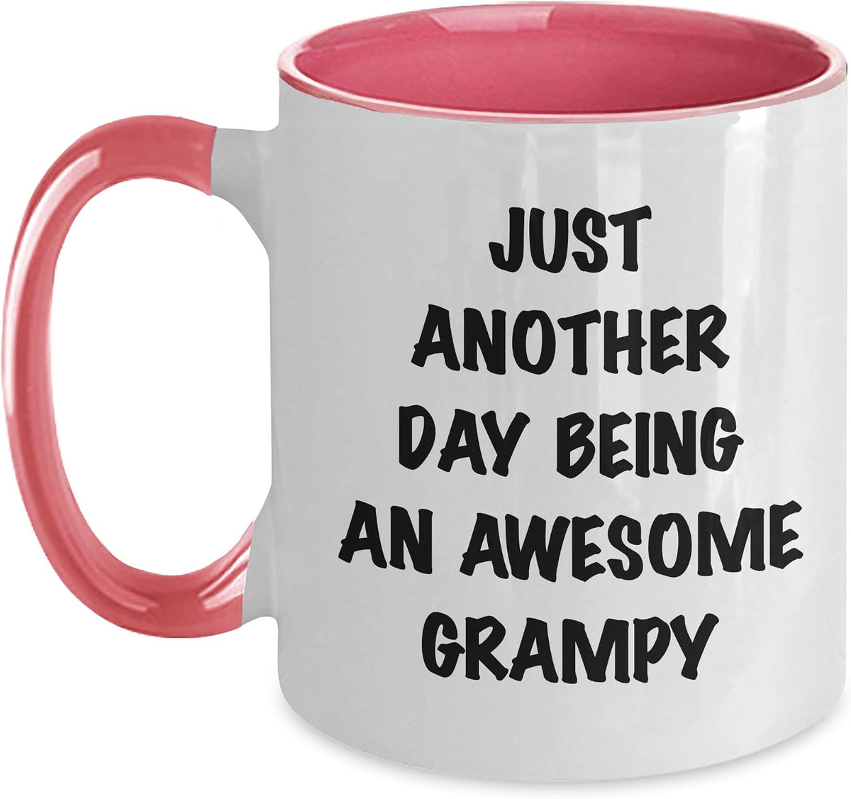 Just Another Day Being An Awesome Grampy Ceramic Mug