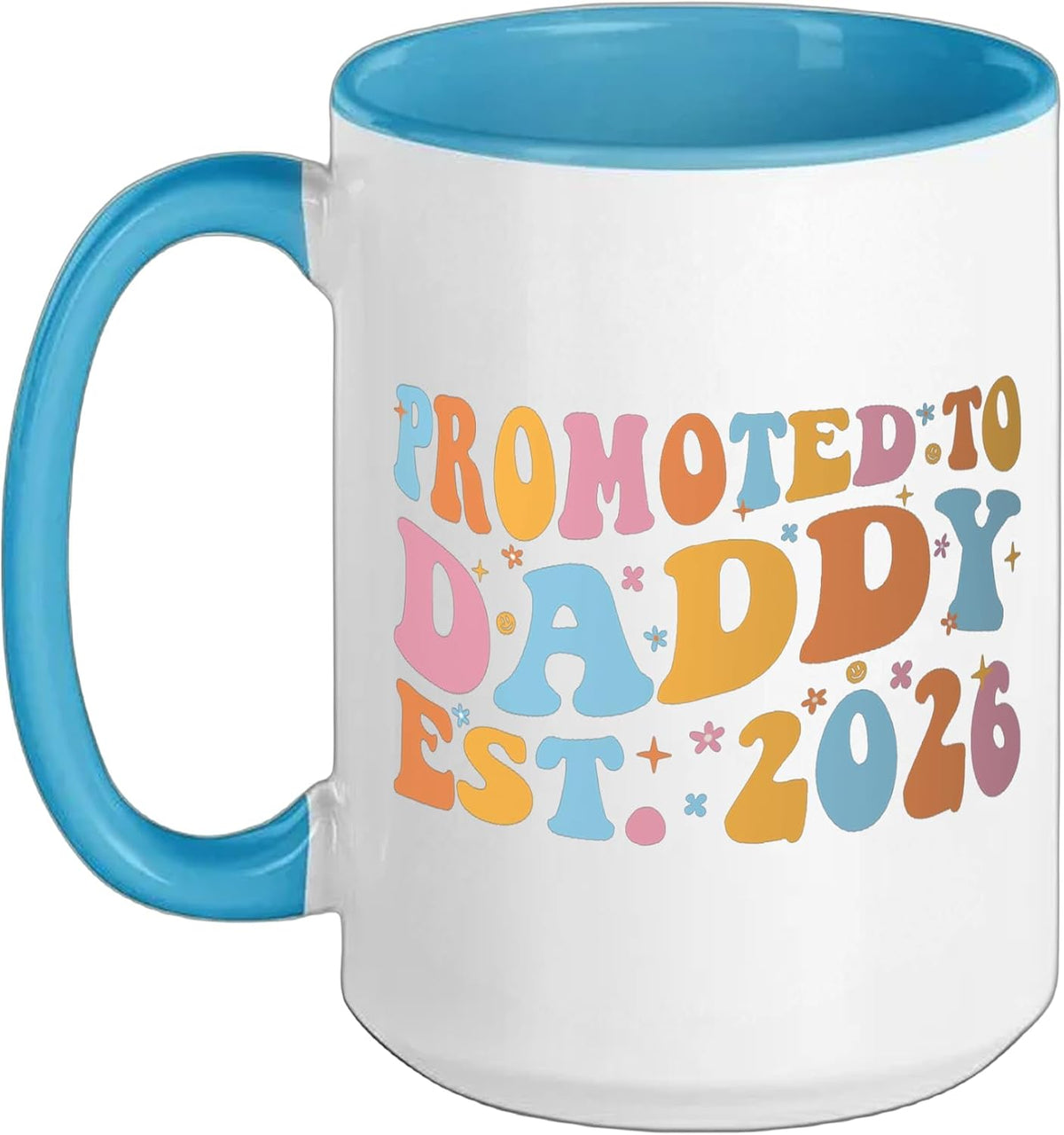 Promoted To Daddy 2026 Future Soon-To-Be Father New Dad Ceramic Mug