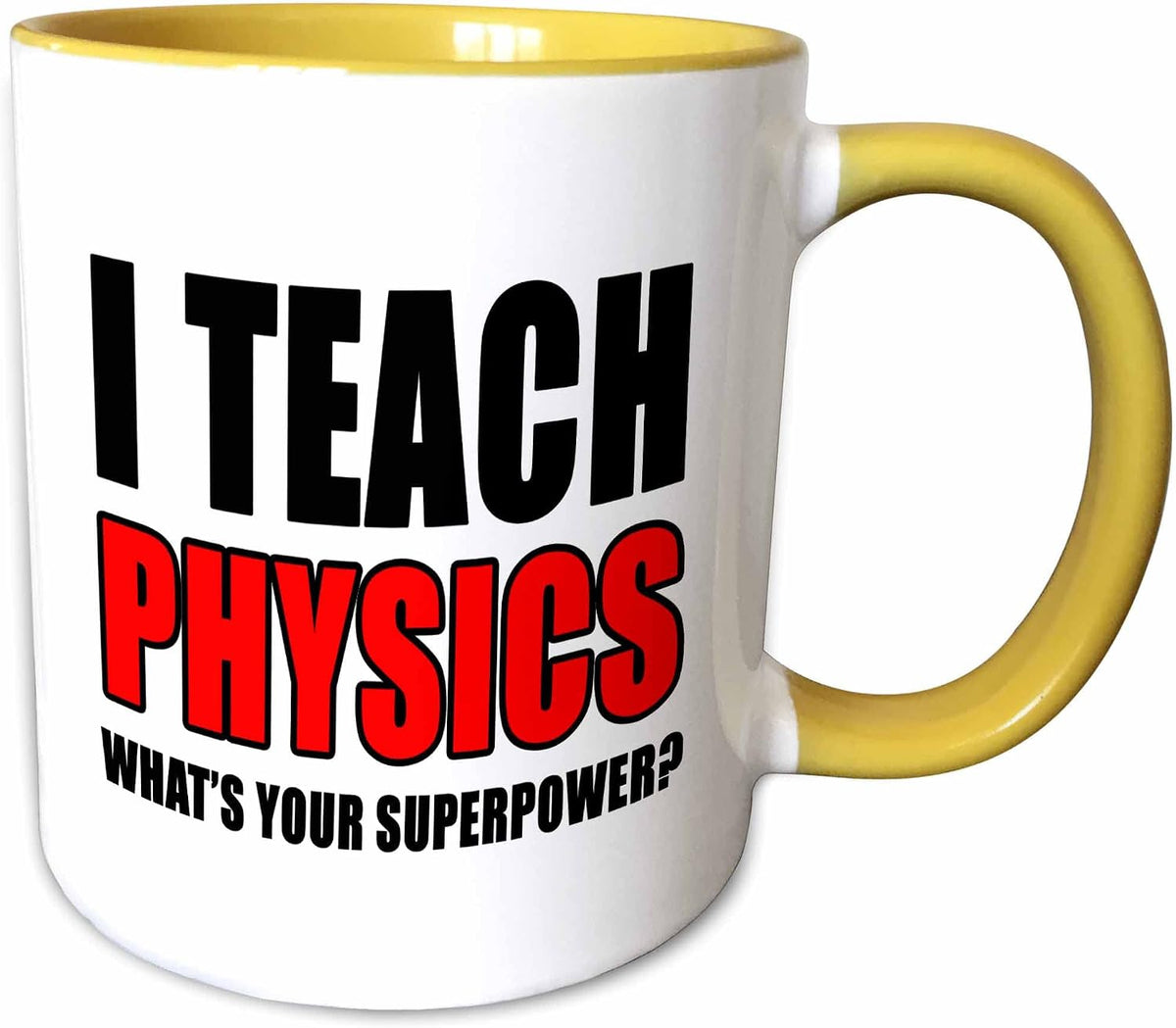 I Teach Physics Whats Your Superpower Red Ceramic Mug