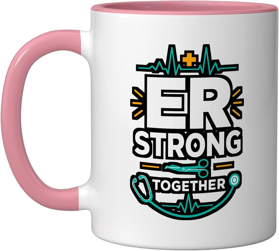 Er Strong Together Emergency Room Nurse Doctor Ceramic Mug