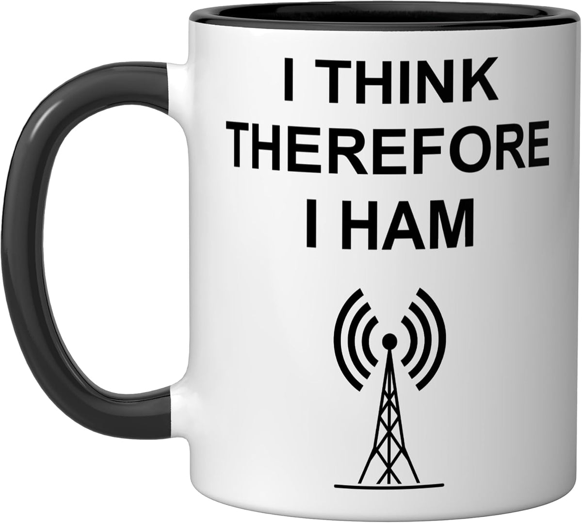 Ham Radio, I Think Therefore I Ham, Funny Ceramic Mug