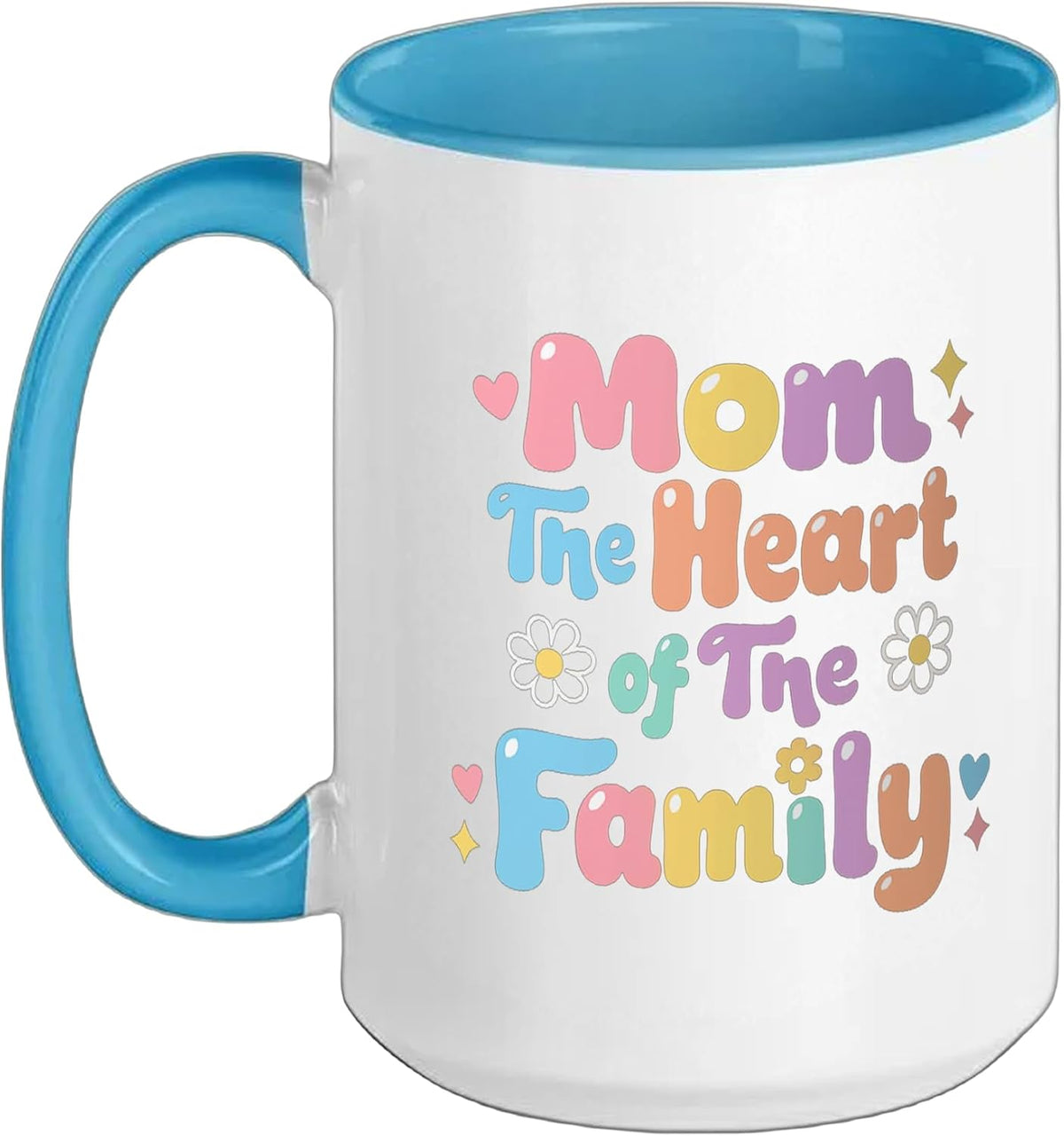 Mom The Heart Of The Family Best Mom Mama Mommy Mother's Ceramic Mug