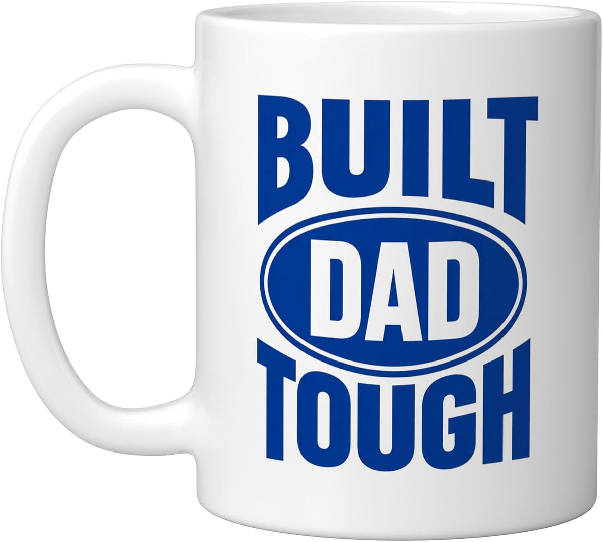 Built Dad Tough Father's Day, White Christmas Ceramic Mug